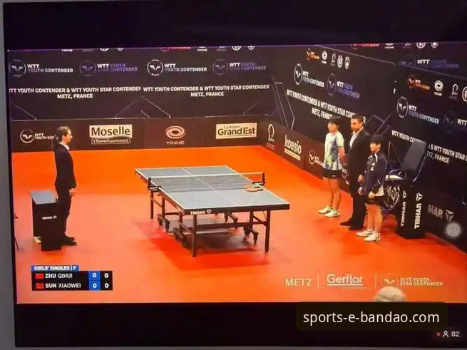 半岛bandao体育活动 国乒小将孙笑薇卢森堡站夺冠,半岛体育平台见证15岁新星崛起